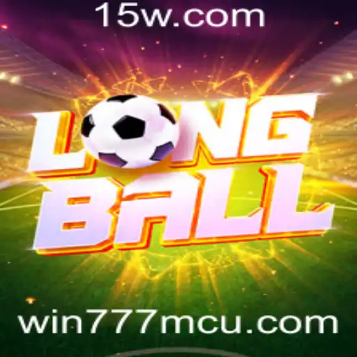 Descubra LongBall: O Novo Fenômeno dos Jogos Com a Palavra-Chave 777mcu